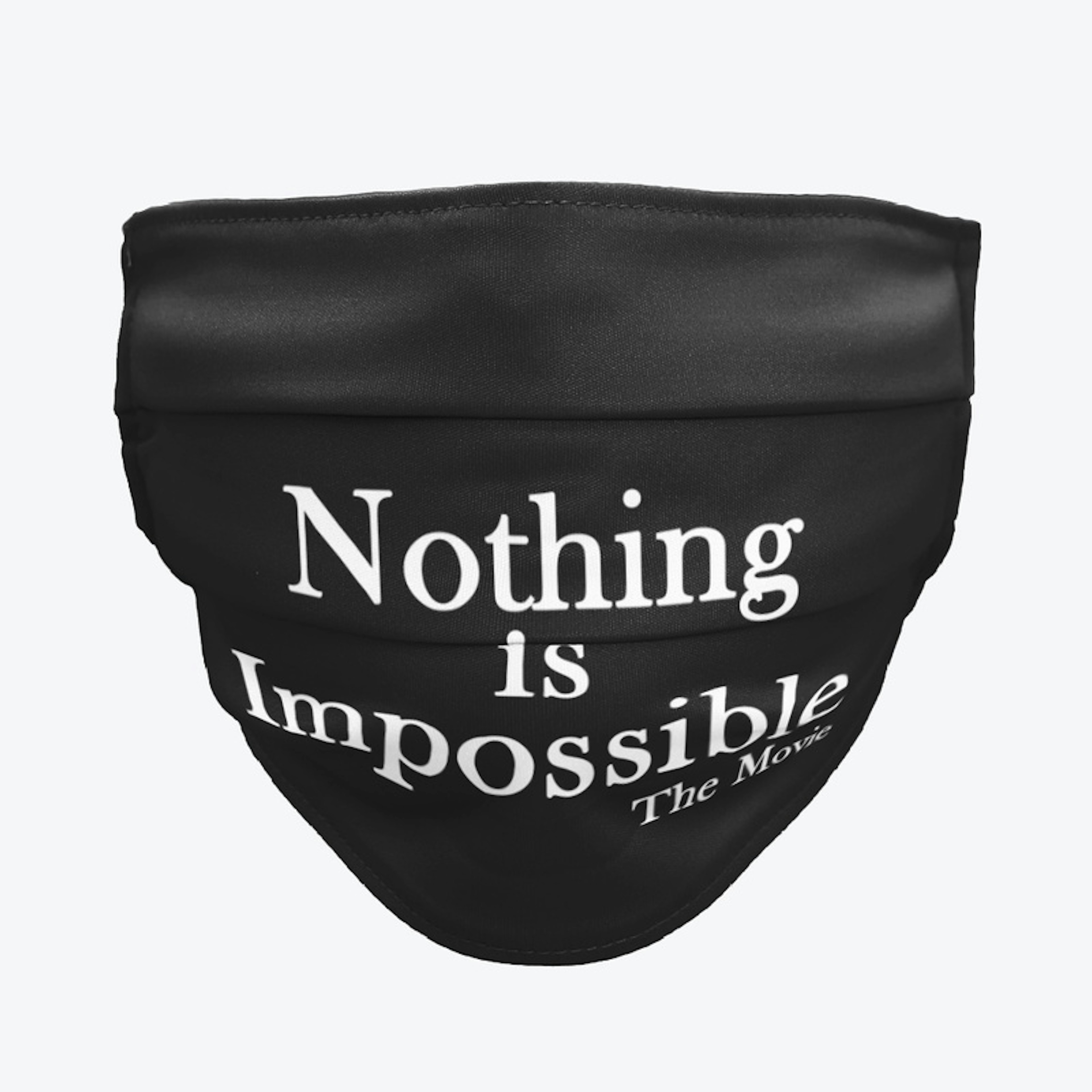 Nothing is Impossible The Movie (S1)