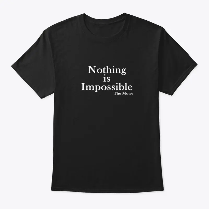 Nothing is Impossible The Movie (S1)