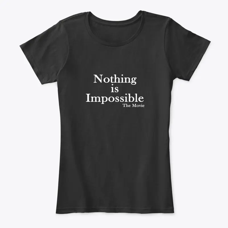 Nothing is Impossible The Movie (S1)